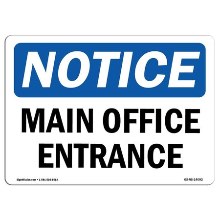 AMISTAD Notice Main Office Entrance OSHA Aluminum Sign AM2677808